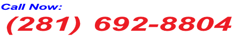 Call Now:   (281) 692-8804