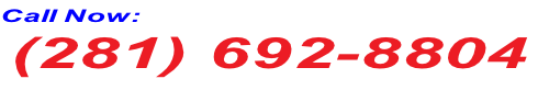 Call Now:   (281) 692-8804